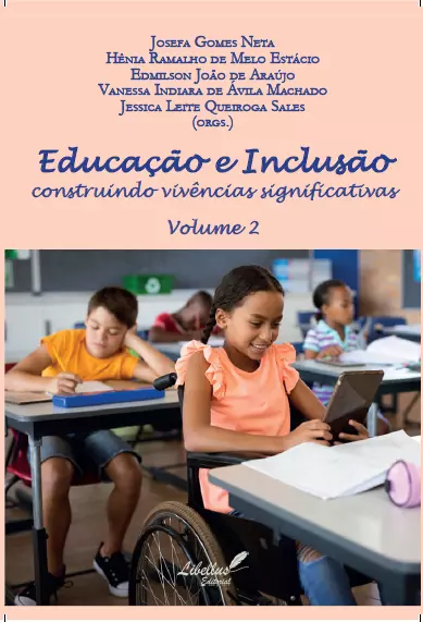 EDUCAÇÃO E INCLUSÃO construindo vivências significativas Volume 2